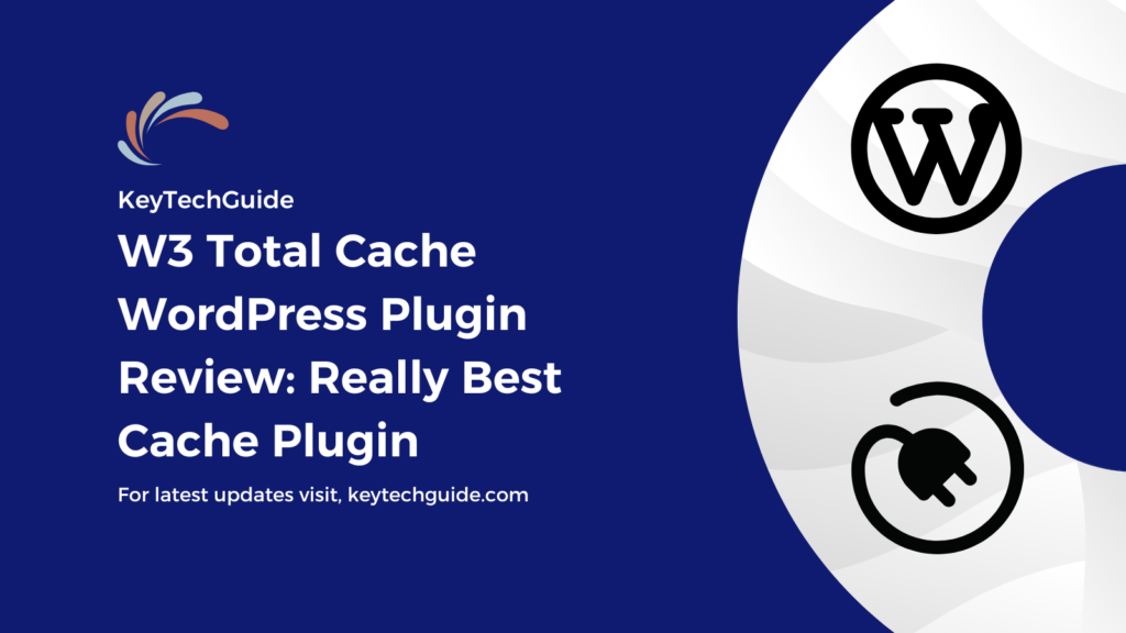 W3 Total Cache WordPress Plugin Review